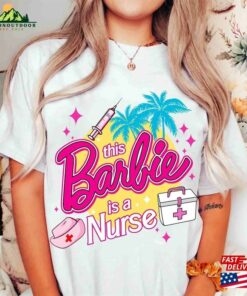 This Barbie Is A Nurse Shirt Let Unisex Classic 2 This Barbie Is A Nurse Shirt Let Unisex Classic 3