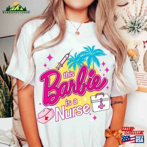 This Barbie Is A Nurse Shirt Let Unisex Classic