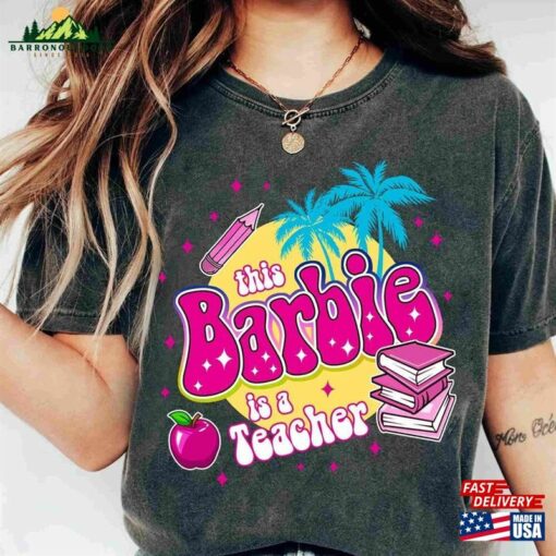 This Barbie Is A Teacher Shirt Let’s Go Party Movie 2023 T-Shirt Sweatshirt