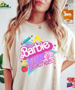 This Barbie Is A Teacher T-Shirt Pink Shirt Oppenheimer 2023 Movie Tee Sweatshirt 2 This Barbie Is A Teacher T Shirt Pink Shirt Oppenheimer 2023 Movie Tee Sweatshirt 3
