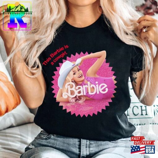 This Barbie Is Cowgirl Comfort Colors Shirt Movie 2023 Hoodie Classic