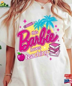 This Barbie Loves Teaching Shirt Let Classic Sweatshirt 2 This Barbie Loves Teaching Shirt Let Classic Sweatshirt 3