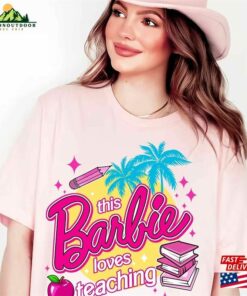 This Barbie Loves Teaching Shirt Let Classic Sweatshirt 3 This Barbie Loves Teaching Shirt Let Classic Sweatshirt 4