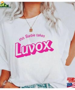 This Barbie Takes Luvox Shirt Party Sweatshirt Classic