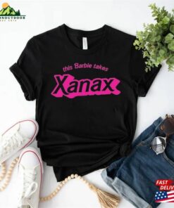 This Barbie Takes Xanax Shirt Party Hoodie Unisex 3 This Barbie Takes Xanax Shirt Party Hoodie Unisex 4