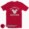 This Family Is In Vacation Mode Mickey Mouse T-shirt On Sale