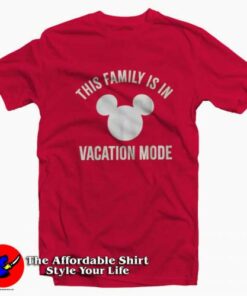 This Family Is In Vacation Mode Mickey Mouse T-shirt On Sale 1 This Family Is In Vacation Mode Mickey Mouse T shirt On Sale 2