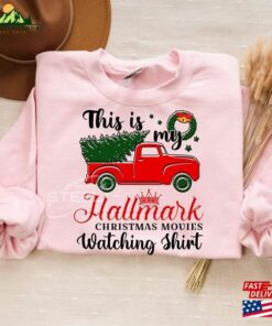 This Is My Movie Watching T-Shirts Hallmark Christmas Movies Sweatshirt Holiday Spirit Shirts Unisex
