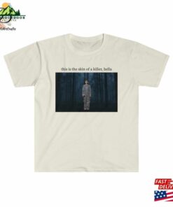 This Is The Skin Of A Killer Bella Shirt Harry Grammy 2023 Meme T Shirt Sweatshirt Hoodie 3