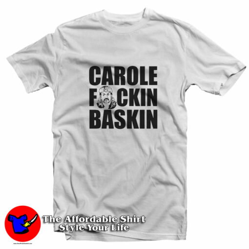 Tiger King Joe Exotic Carole Fucking Baskin T-Shirt On Sale