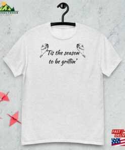 Tis The Season To Be Grilling! Get Bbq Ready With This T-Shirt Hoodie 3 Tis The Season To Be Grilling! Get Bbq Ready With This T Shirt Hoodie 4