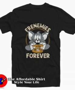 Tom And Jerry Frenemies Forever Unisex T-shirt On Sale 1 Tom And Jerry Frenemies Forever Unisex T shirt On Sale 2