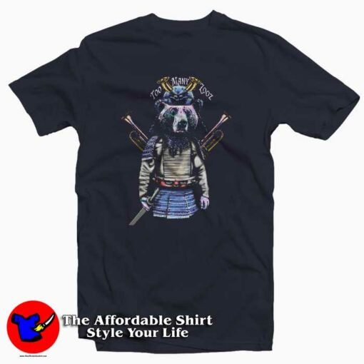 Too Many Zooz Samurai Bear T Shirt For Men Or Women