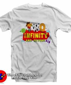 Toy Story Two Infinity And Beyond Unisex T-Shirt On Sale Toy Story Two Infinity And Beyond Unisex T-Shirt On Sale