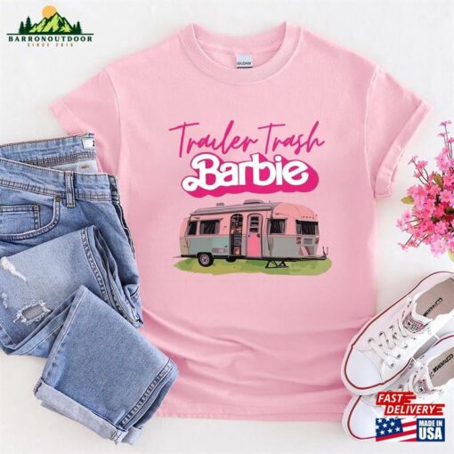 Trailor Trash Shirt Barbie Funny Barb Classic Unisex