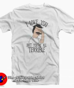 Trevco Bobs Burgers Love You Terribly T shirt Gift Fathers Day 2