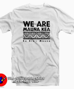 Tribal Black We Are Mauna Kea Unisex T shirt Cheap 1