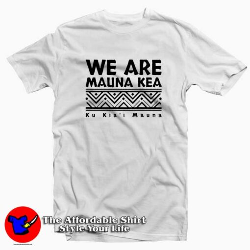 Tribal Black We Are Mauna Kea Unisex T-shirt Cheap