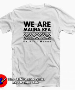 Tribal Black We Are Mauna Kea Unisex T shirt Cheap 2