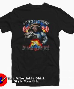 Trump I Want You For Space Force Graphic T-Shirt Cheap 1 Trump I Want You For Space Force Graphic T Shirt Cheap 2