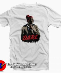 Tyrone Biggums Dare 2 T-Shirt For Men Or Women