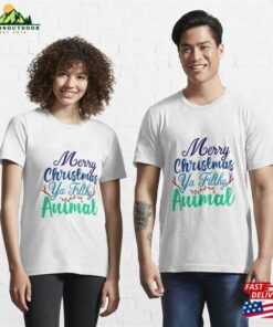 Ugliest Christmas Sweater Ever 2023 Merry Ya Filthy Animal Ugly Essential T-Shirt Classic Unisex 2 Ugliest Christmas Sweater Ever 2023 Merry Ya Filthy Animal Ugly Essential T Shirt Classic Unisex 3