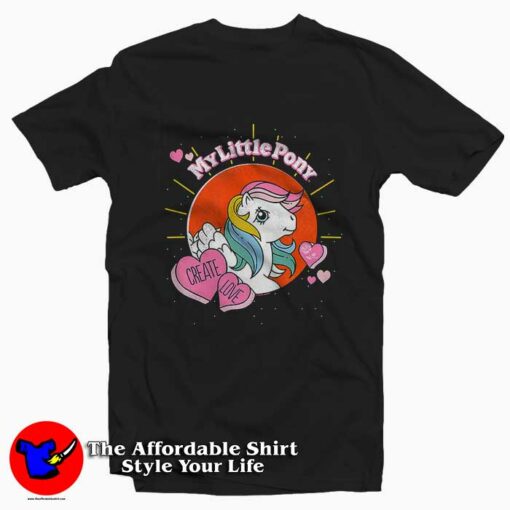 Unicorn Create Love My Little Pony T-shirt On Sale