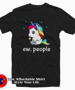 Unicorn Ew People Tee Shirt Unicorn Ew People Tee Shirt