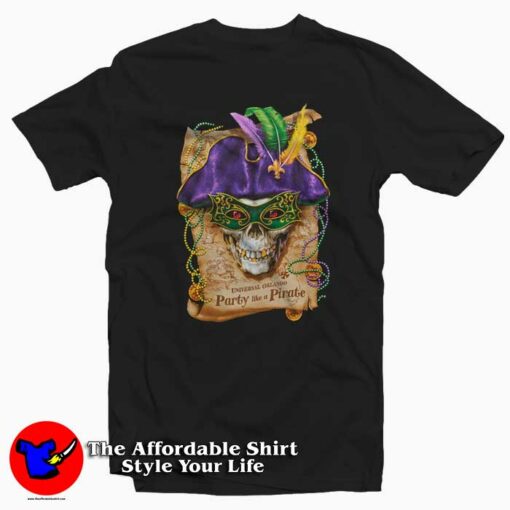 Universal Mardi Gras Party Like A Pirate T-shirt On Sale