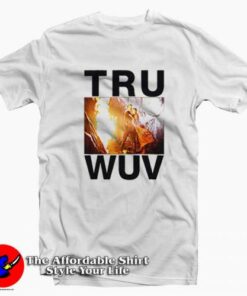 Valentine Gift Tru Wuv Princess Bride T shirt On Sale 2
