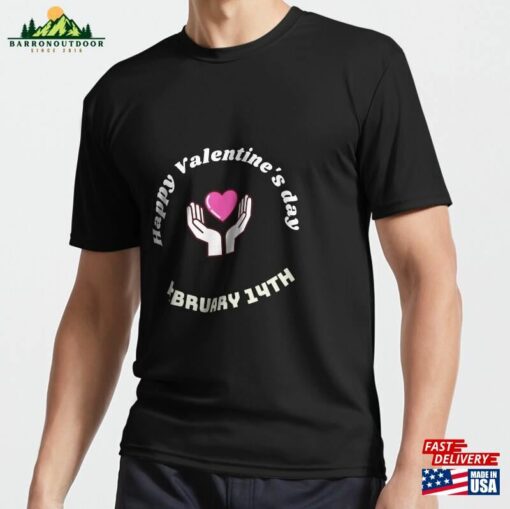 Valentine’s Day Every Of The Year Active T-Shirt Unisex Hoodie