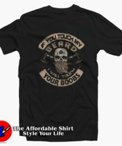 Viking If You Touch My Beard I’ll Touch Your Boobs T-shirt On Sale 1 Viking If You Touch My Beard I'll Touch Your Boobs T shirt On Sale 2