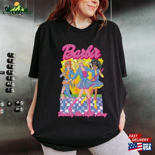 Vintage Barbie Shirt Dancing The Night Away Come On Let Hoodie Unisex