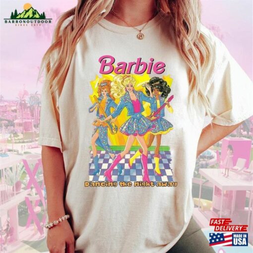 Vintage Barbie T-Shirt Dancing The Night Away Shirt Come On Let Hoodie Unisex