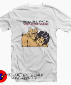 Vintage Big Black Song About Fucking T-shirt On Sale