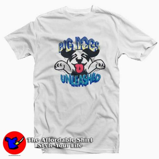 Vintage Big Dogs Unleashed 1992  Unisex T-shirt On Sale