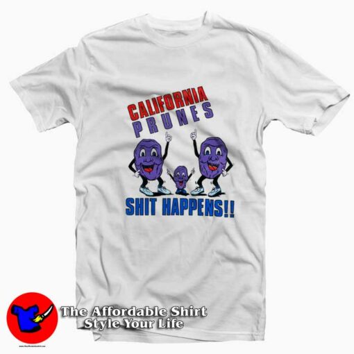 Vintage California Prunes Shit Happens Graphic T-Shirt On Sale