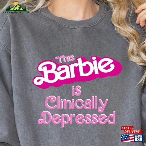 Vintage Depression Barbie Shirt This Is Clinically Depressed Sweatshirt T-Shirt Classic