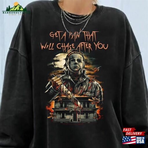 Vintage Get A Man That Will Chase After You Sweatshirt 90S Halloween T-Shirt Horror Movie Character Hoodie