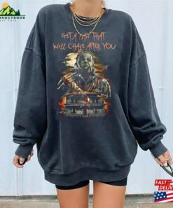 Vintage Get A Man That Will Chase After You Sweatshirt 90S Halloween T-Shirt Horror Movie Character Hoodie 2 Vintage Get A Man That Will Chase After You Sweatshirt 90S Halloween T Shirt Horror Movie Character Hoodie 3