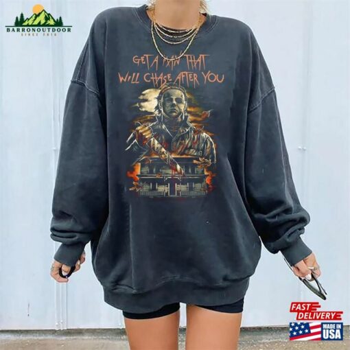 Vintage Get A Man That Will Chase After You Sweatshirt 90S Halloween T-Shirt Horror Movie Character Hoodie