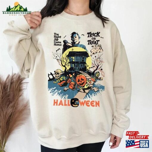 Vintage Michael Myers Shirt Halloween Trick Or Treat The Night He Came Home Horror Movies Hoodie Sweatshirt