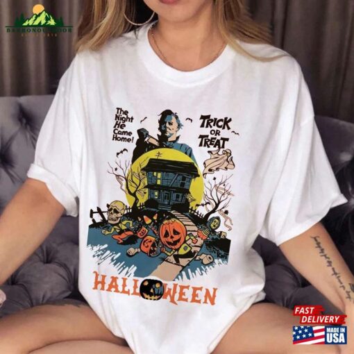 Vintage Michael Myers Shirt Halloween Trick Or Treat The Night He Came Home Horror Movies Unisex T-Shirt