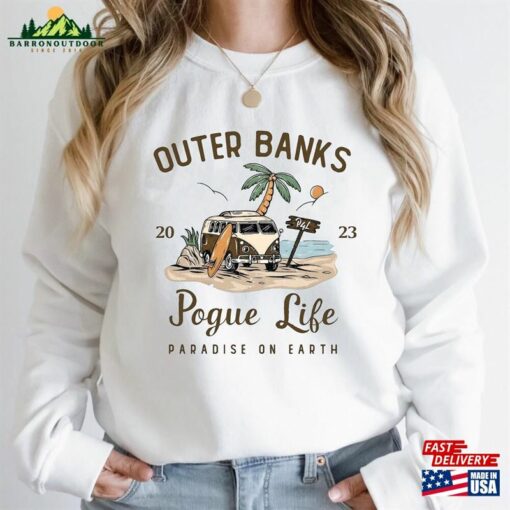 Vintage Outer Banks Pogue Life 2023 Shirt Paradise On Earth Obx3 Sweatshirt Classic