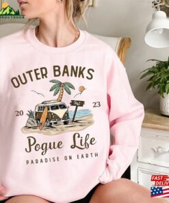 Vintage Outer Banks Pogue Life 2023 Shirt Paradise On Earth Obx3 Sweatshirt Classic 3 Vintage Outer Banks Pogue Life 2023 Shirt Paradise On Earth Obx3 Sweatshirt Classic 4