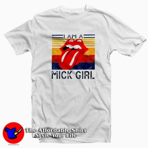 Vintage Rolling Stones I am a Mick Girl T-shirt On Sale