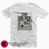Vintage Stay Golden Funny Unisex T-shirt On Sale