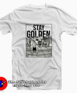 Vintage Stay Golden Funny Unisex T-shirt On Sale Vintage Stay Golden Funny Unisex T-shirt On Sale