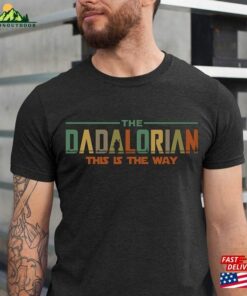 Vintage The Dadalorian Shirt This Is Way Fathers Day Tee Classic T-Shirt Vintage The Dadalorian Shirt This Is Way Fathers Day Tee Classic T-Shirt