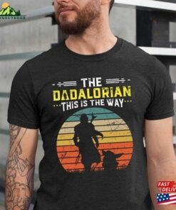 Vintage The Dadalorian Shirt This Is Way Fathers Day Tee Sweatshirt Hoodie Vintage The Dadalorian Shirt This Is Way Fathers Day Tee Sweatshirt Hoodie